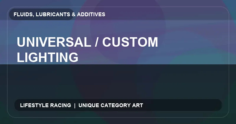Universal / Custom Lighting